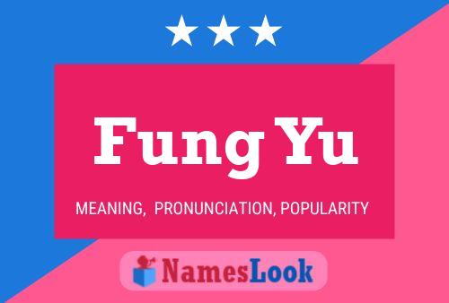 Póster del nombre Fung Yu