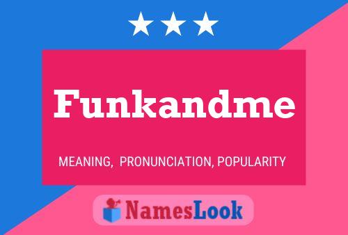 Póster del nombre Funkandme