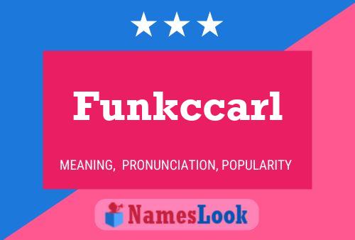 Póster del nombre Funkccarl