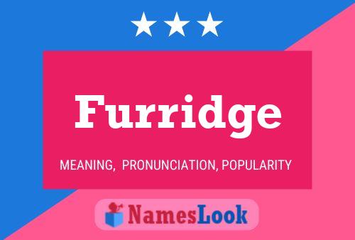 Póster del nombre Furridge