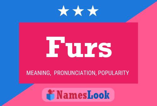 Póster del nombre Furs