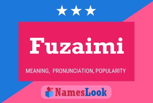 Póster del nombre Fuzaimi