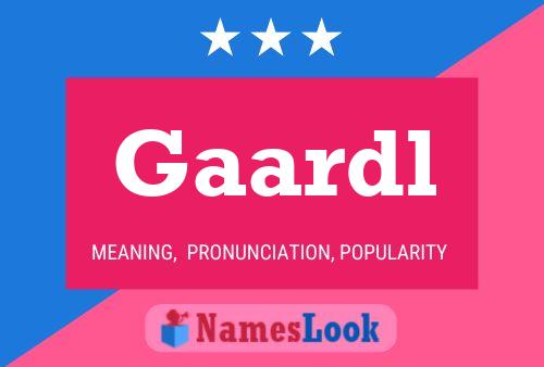 Póster del nombre Gaardl