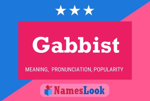 Póster del nombre Gabbist