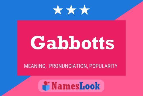 Póster del nombre Gabbotts