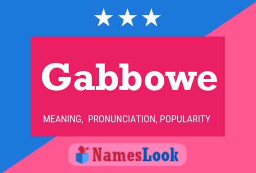 Póster del nombre Gabbowe