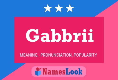 Póster del nombre Gabbrii