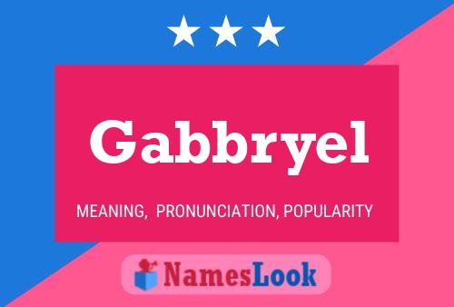 Póster del nombre Gabbryel