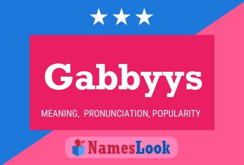 Póster del nombre Gabbyys