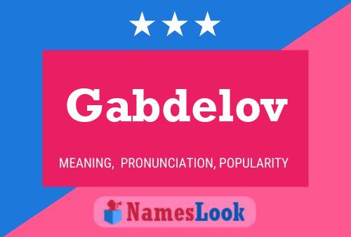 Póster del nombre Gabdelov