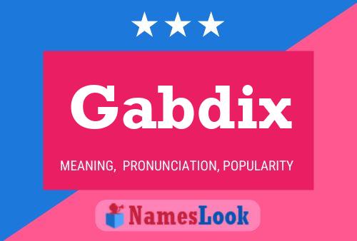 Póster del nombre Gabdix