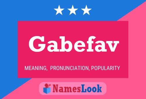 Póster del nombre Gabefav