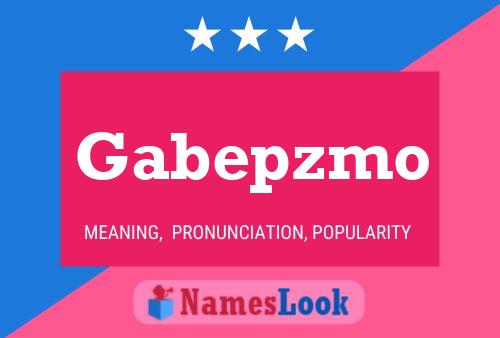 Póster del nombre Gabepzmo