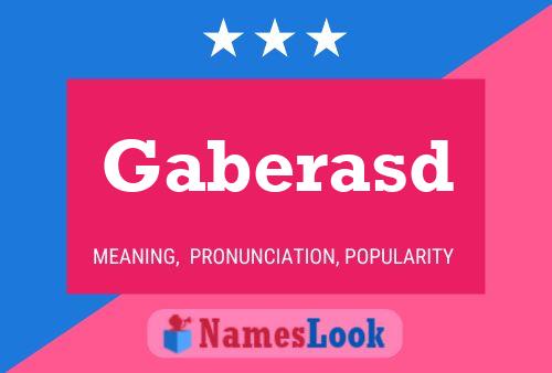 Póster del nombre Gaberasd