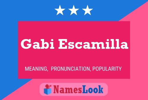 Póster del nombre Gabi Escamilla