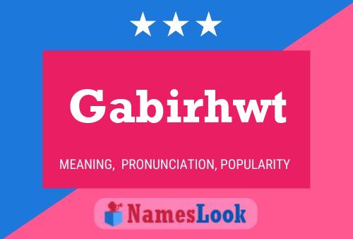 Póster del nombre Gabirhwt