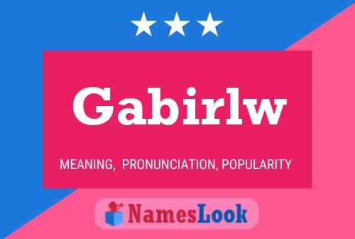 Póster del nombre Gabirlw