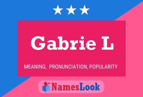 Póster del nombre Gabrie L