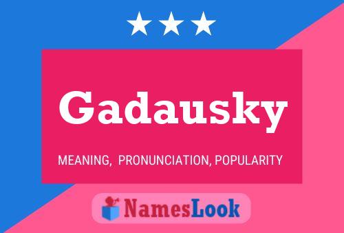 Póster del nombre Gadausky