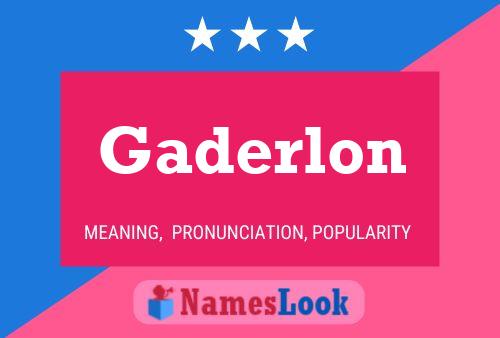 Póster del nombre Gaderlon