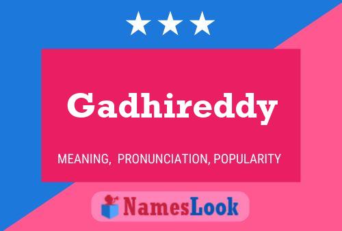 Póster del nombre Gadhireddy