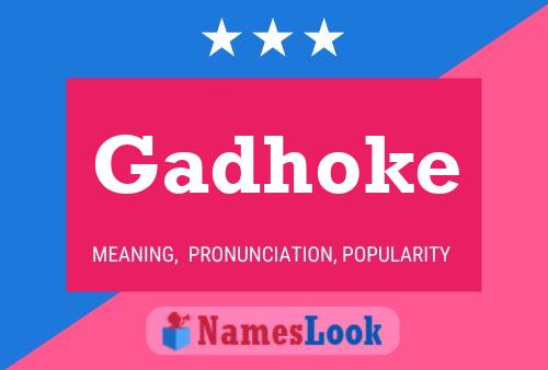 Póster del nombre Gadhoke