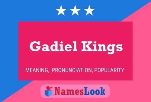 Póster del nombre Gadiel Kings