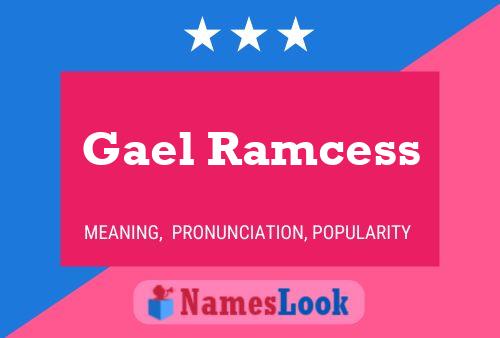 Póster del nombre Gael Ramcess