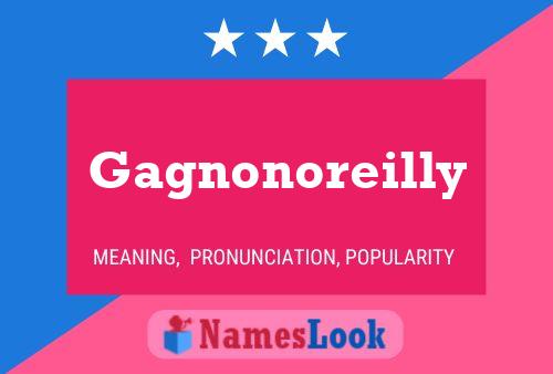 Póster del nombre Gagnonoreilly