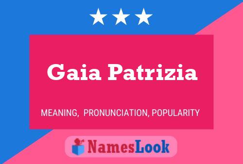 Póster del nombre Gaia Patrizia