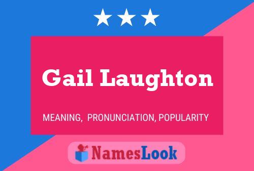 Póster del nombre Gail Laughton