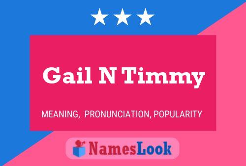 Póster del nombre Gail N Timmy