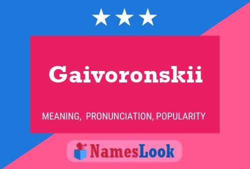 Póster del nombre Gaivoronskii