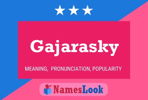 Póster del nombre Gajarasky