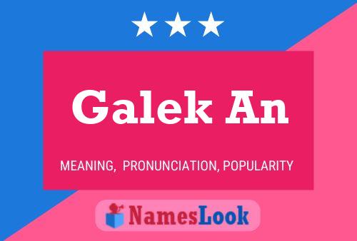 Póster del nombre Galek An