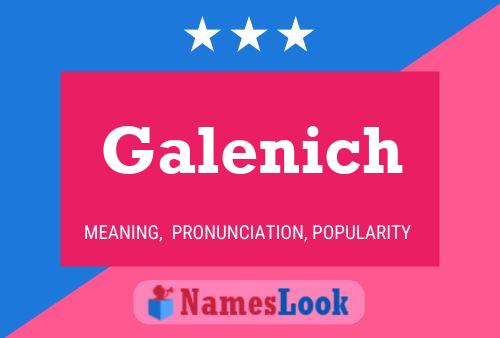 Póster del nombre Galenich