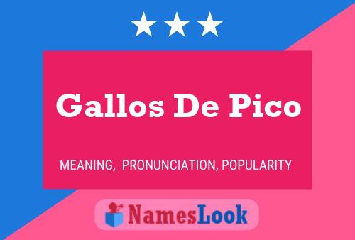 Póster del nombre Gallos De Pico