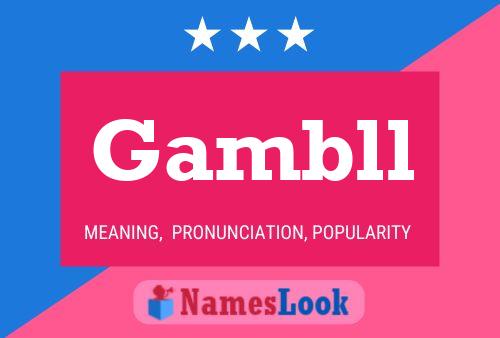 Póster del nombre Gambll