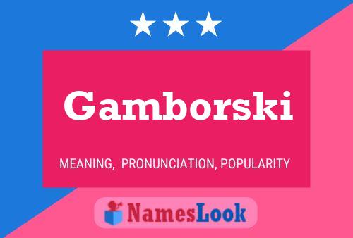 Póster del nombre Gamborski