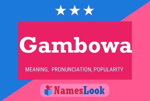 Póster del nombre Gambowa