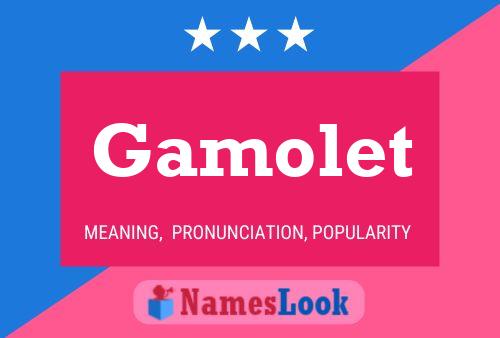 Póster del nombre Gamolet