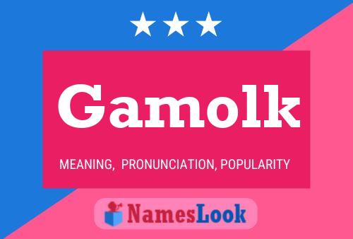 Póster del nombre Gamolk