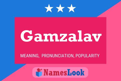 Póster del nombre Gamzalav