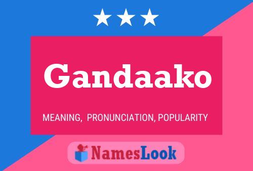 Póster del nombre Gandaako