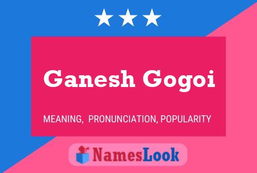 Póster del nombre Ganesh Gogoi