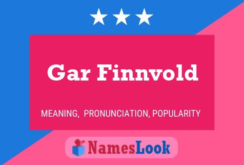 Póster del nombre Gar Finnvold