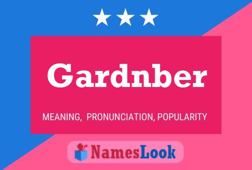 Póster del nombre Gardnber