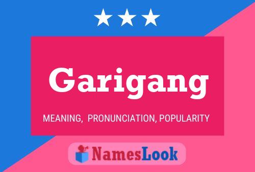 Póster del nombre Garigang