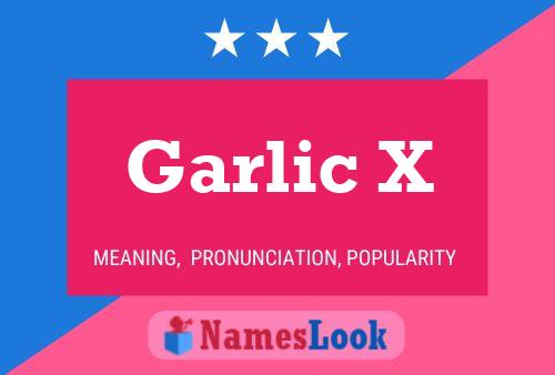 Póster del nombre Garlic X