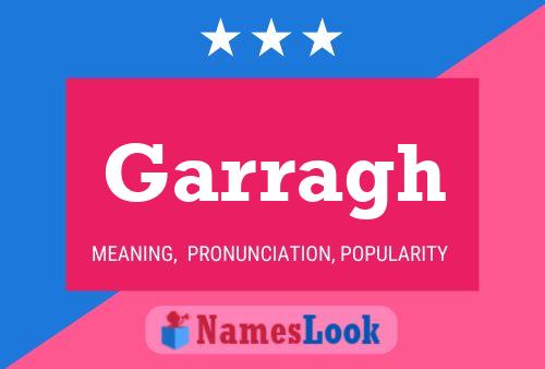 Póster del nombre Garragh